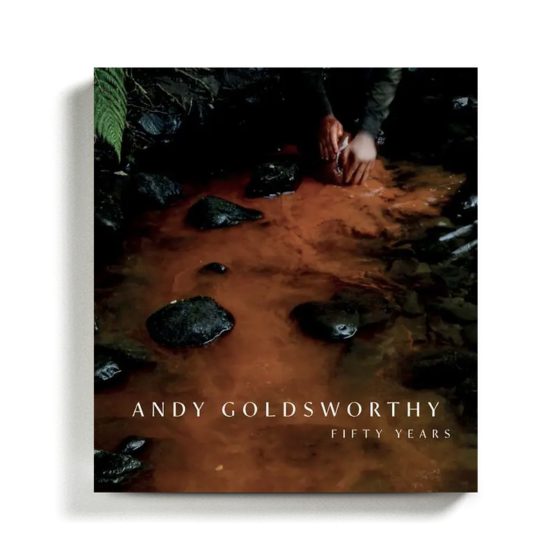 Andy Goldsworthy Fifty Years